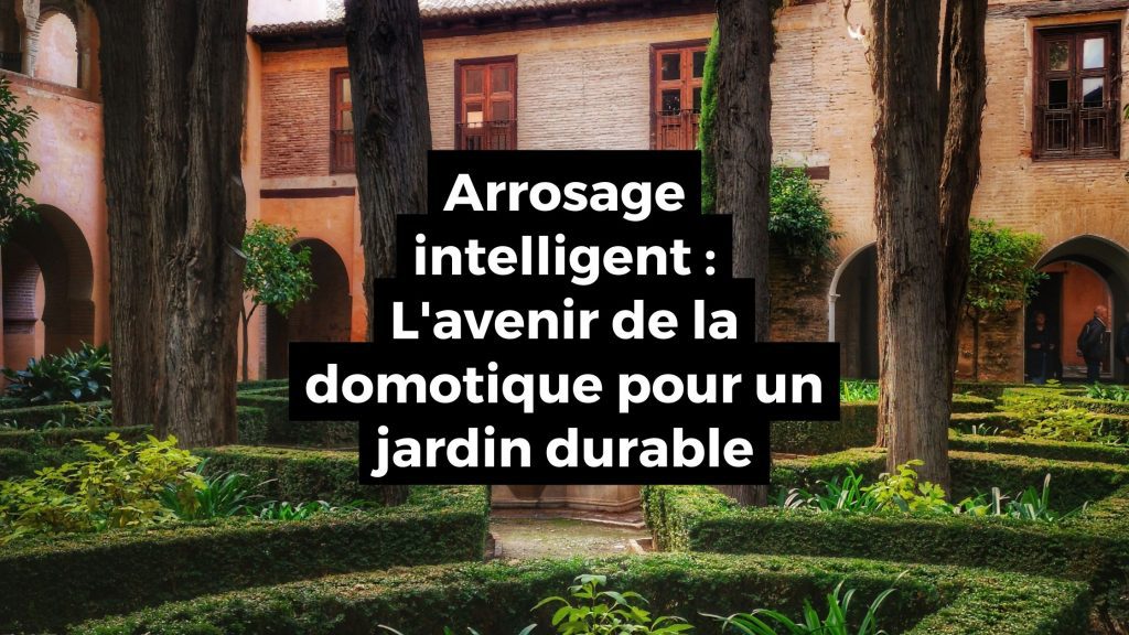 domotique pour jardin intelligent