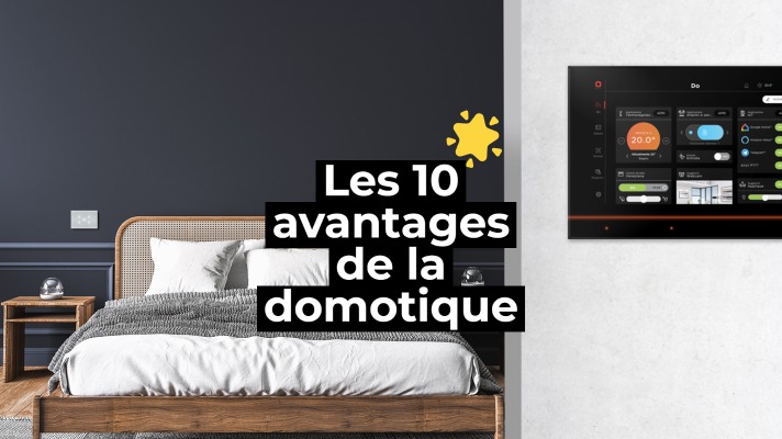 LES AVANTAGES DE LA DOMOTIQUE: 4 BONNES RAISONS D'Y SUCCOMBER - Idelecplus