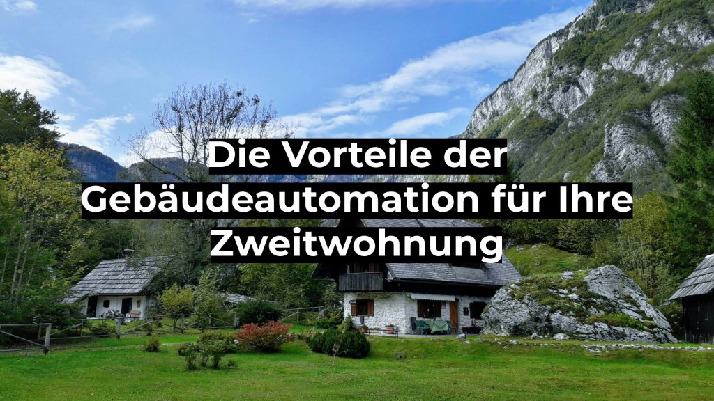 Die Vorteile der Gebäudeautomation